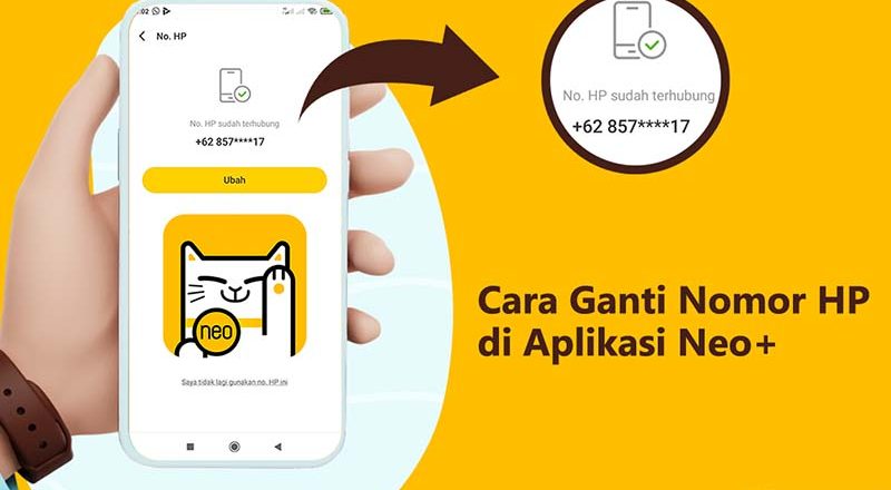 Cara ubah nomor hp di aplikasi neo+