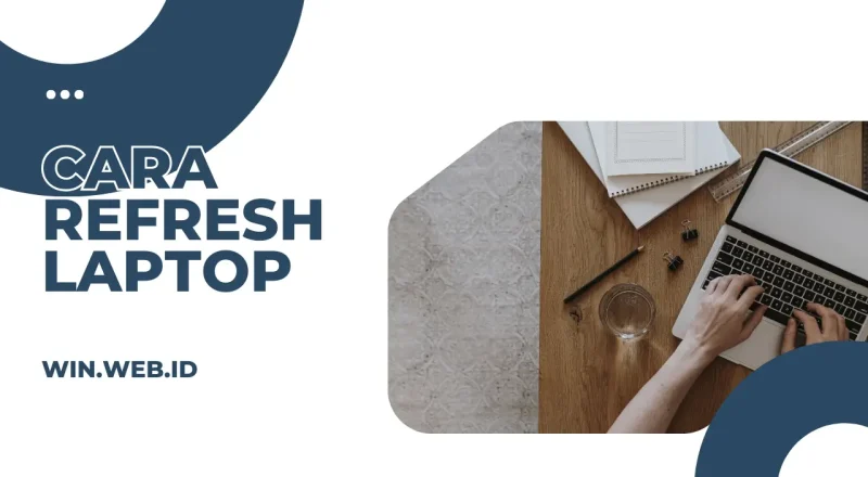 Cara refresh laptop agar tidak lemot melalui menu desktop Windows